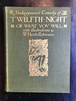 Twelfth night or what you will. With illustrations by W. Heath Robinson