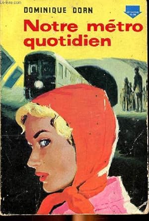 Image du vendeur pour Notre mtro quotidien Collection La chouette N 183 mis en vente par Le-Livre