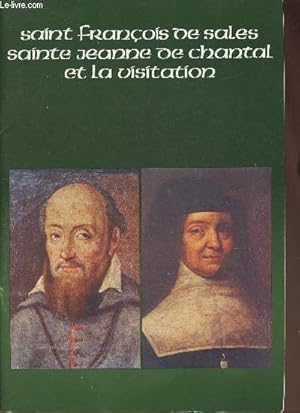 Bild des Verkufers fr Sainte Franois de Sales, Sainte Jeanne de Chantal et la Visitation (Collection "Les sages de tous les temps") zum Verkauf von Le-Livre