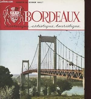 Seller image for Bordeaux, historique, artistique et touristique for sale by Le-Livre