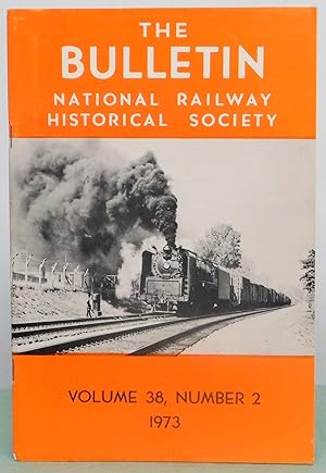 Imagen del vendedor de The Bulletin of the National Railway Historical Society Volume 38 Number 2 1973 a la venta por Argyl Houser, Bookseller