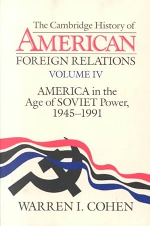 Immagine del venditore per Cambridge History of American Foreign Relations : America in the Age of Soviet Power, 1945-1991 venduto da GreatBookPrices