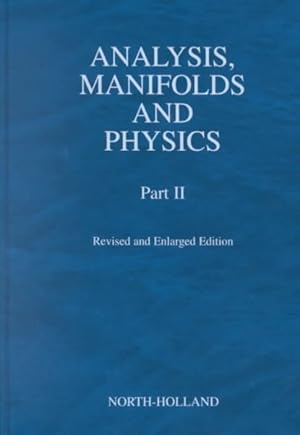 Bild des Verkufers fr Analysis, Manifolds and Physics zum Verkauf von GreatBookPrices