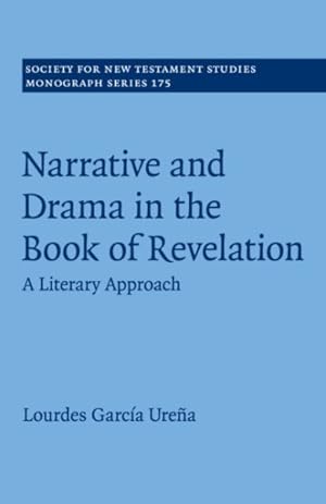Imagen del vendedor de Narrative and Drama in the Book of Revelation : A Literary Approach a la venta por GreatBookPrices