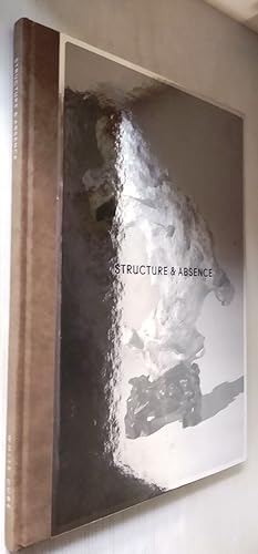 Structure and Absence White Cube Exhibition catalogue October - November 2011 London