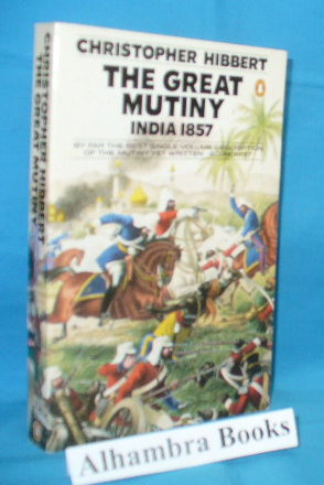 Imagen del vendedor de The Great Mutiny : India 1857 a la venta por Alhambra Books