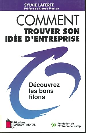 Seller image for Comment trouver son ide d'entreprise - Dcouvrez les bons filons for sale by Librairie Le Nord