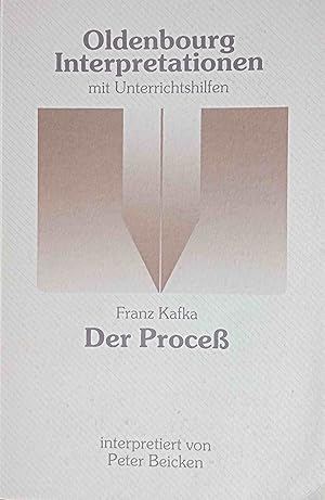 Bild des Verkufers fr Franz Kafka, Der Process : Interpretation. Oldenbourg-Interpretationen ; Bd. 70 zum Verkauf von Logo Books Buch-Antiquariat