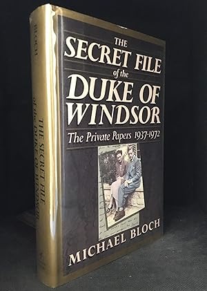 Imagen del vendedor de The Secret File of the Duke of Windsor; The Private Papers 1937-1972 a la venta por Burton Lysecki Books, ABAC/ILAB