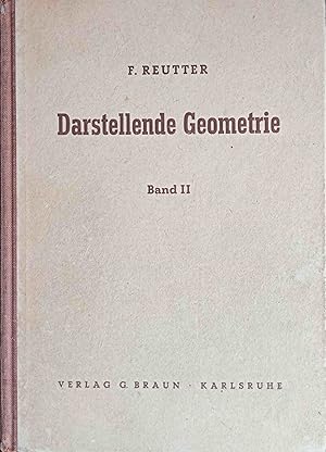 Darstellende Geometrie; Teil: Bd. 2., Kotierte Projektion, Zentralperspektive, Schattenkonstrukti...