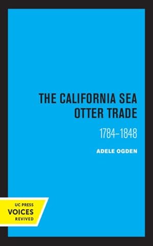 Immagine del venditore per California Sea Otter Trade 1784-1848 venduto da GreatBookPricesUK