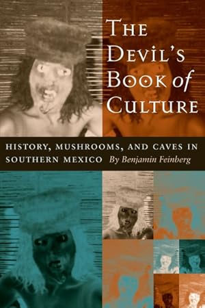 Seller image for Devil's Book of Culture : History, Mushrooms, and Caves in Southern Mexico for sale by GreatBookPricesUK