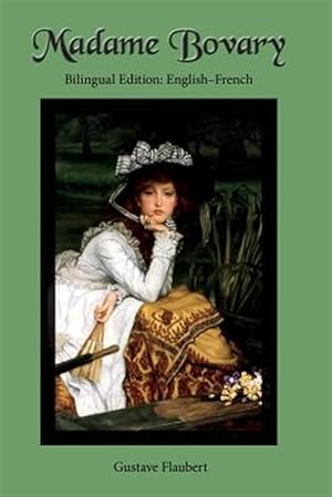Immagine del venditore per Madame Bovary: Bilingual Edition: English-French venduto da GreatBookPrices