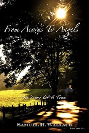 Seller image for From Acorns To Angels for sale by GreatBookPrices