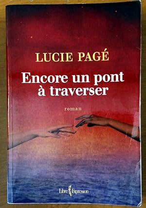 Seller image for Encore Un Pont a Traverser for sale by Livres Norrois