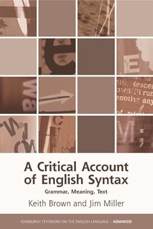 Imagen del vendedor de Critical Account of English Syntax : Grammar, Meaning, Text a la venta por GreatBookPricesUK