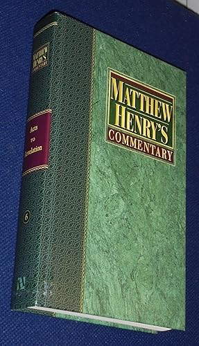 Seller image for Matthew Henry's Commentary On the Whole Bible, Volume 6 Acts to Revelation for sale by Pensees Bookshop