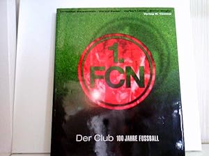 1. FCN - Der Club - 100 Jahre Fussball