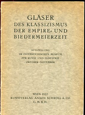 Ausstellung von Gläsern des Klassizismus, der Empire- und Biedermeierzeit.