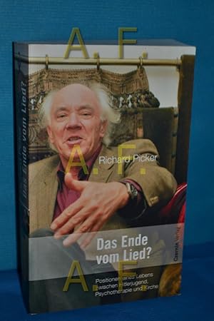 Bild des Verkufers fr Das Ende vom Lied? : Positionen eines Lebens zwischen Hitlerjugend, Psychotherapie und Kirche Mit einem Nachw. von Alfred Pritz zum Verkauf von Antiquarische Fundgrube e.U.