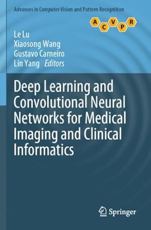 Seller image for Deep Learning and Convolutional Neural Networks for Medical Imaging and Clinical Informatics for sale by GreatBookPricesUK