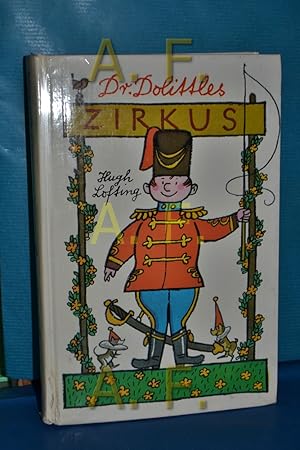 Seller image for Doktor Dolittles Zirkus von. [Dt. von E. L. Schiffer. Ill. vom Autor] for sale by Antiquarische Fundgrube e.U.