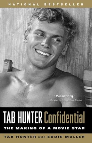 Seller image for Tab Hunter Confidential : The Making of a Movie Star for sale by GreatBookPrices