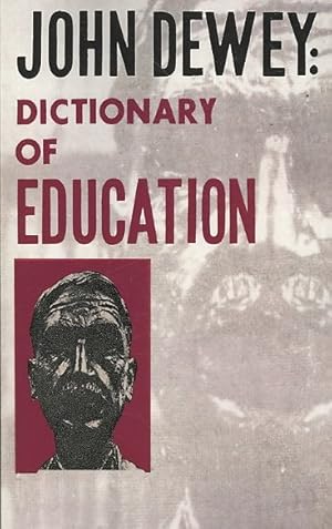 Seller image for John Dewey: Dictionary of Education for sale by GreatBookPrices