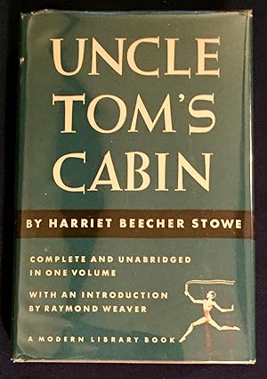 Imagen del vendedor de UNCLE TOM'S CABIN; Or, Life Among the Lowly / By Harriet Beecher Stowe / With an Introduction by Raymond Weaver a la venta por Borg Antiquarian