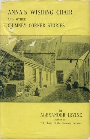 Anna's Wishing Chair and Other Chimney Corner Stories