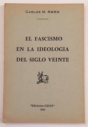 El Fascismo en la ideología del siglo veinte