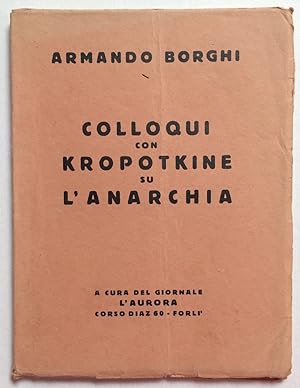 Imagen del vendedor de Colloqui con Kropotkine e su l'Anarchia a la venta por Bolerium Books Inc.