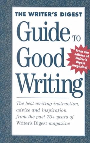 Bild des Verkufers fr Writer's Digest Guide to Good Writing zum Verkauf von GreatBookPrices