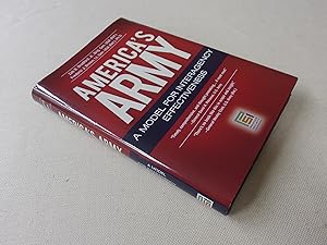 Seller image for America's Army: A Model for Interagency Effectiveness (inscribed first edition) for sale by Nightshade Booksellers, IOBA member