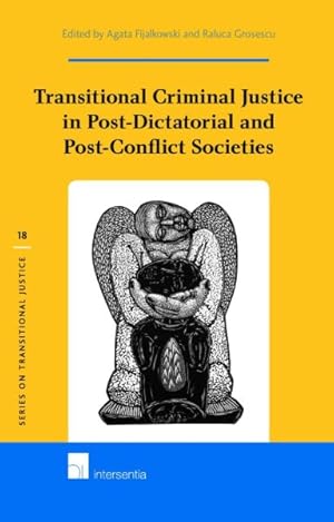 Immagine del venditore per Transitional Criminal Justice in Post-Dictatorial and Post-Conflict Societies venduto da GreatBookPrices