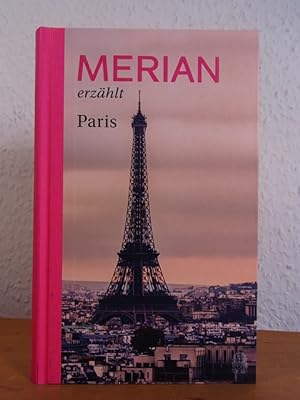 Bild des Verkufers fr Merian erzhlt: Paris zum Verkauf von Antiquariat Weber