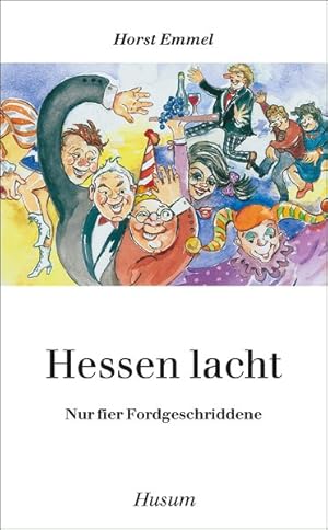 Seller image for Hessen lacht: Nur fier Fordgeschriddene (Husum-Taschenbuch) for sale by Gerald Wollermann