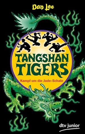 Image du vendeur pour Kampf um die Jade-Schale Tangshan Tigers 1 (dtv Fortsetzungsnummer 87, Band 71443) mis en vente par Gerald Wollermann