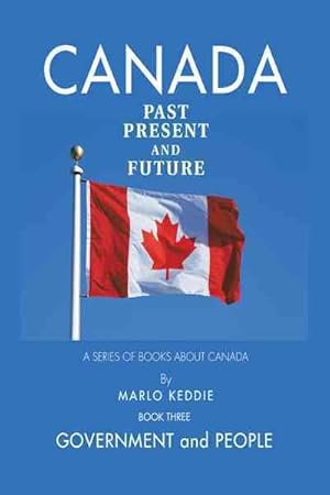 Seller image for Canada Past Present and Future: A Series of Books about Canada for sale by GreatBookPricesUK