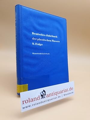 Imagen del vendedor de Deutsches Jahrbuch der plastischen Massen : Kunststoff-Jahrbuch 9. Folge a la venta por Roland Antiquariat UG haftungsbeschrnkt