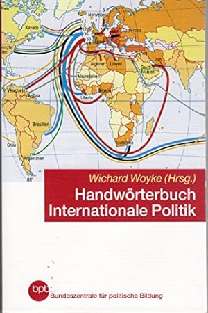 Bild des Verkufers fr Handwrterbuch Internationale Politik zum Verkauf von Gabis Bcherlager