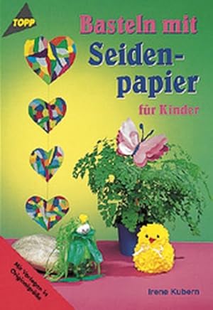 Imagen del vendedor de Basteln mit Seidenpapier fr Kindern a la venta por Gerald Wollermann