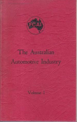 The Australian Automotive Industry Volume 1
