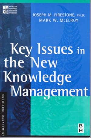 Bild des Verkufers fr Key Issues in the New Knowledge Management (KMCI Press) zum Verkauf von Goulds Book Arcade, Sydney