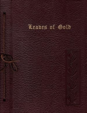 Seller image for Leaves of Gold: An Anthology of Prayers, Memorable Phrases, Inspirational Verse and Prose: From the Best Authros of the World, Both Ancient and Modern for sale by Clausen Books, RMABA