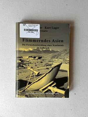 Seller image for Flimmerndes Asien Die Fernsehentwicklung eines Kontinents im Aufbruch for sale by avelibro OHG