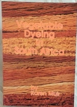 Vegetable Dyeing in South Africa