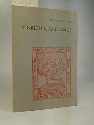 Seller image for Heinrich Mameranus - ein Luxemburger Drucker des 16. Jahrhunderts in Köln Vortrag, gehalten in der Festsitzung der Gutenberg-Gesellschaft zu Mainz am 25. Juni 1973 for sale by ANTIQUARIAT Franke BRUDDENBOOKS