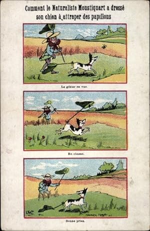Künstler Ansichtskarte / Postkarte Comment le Naturaliste Moustiquart a dressé son chien a attrap...