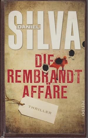 Seller image for Die Rembrandt-Affre : Thriller / Daniel Silva. Aus dem Amerikan. von Wulf Bergner Thriller for sale by Bcher bei den 7 Bergen